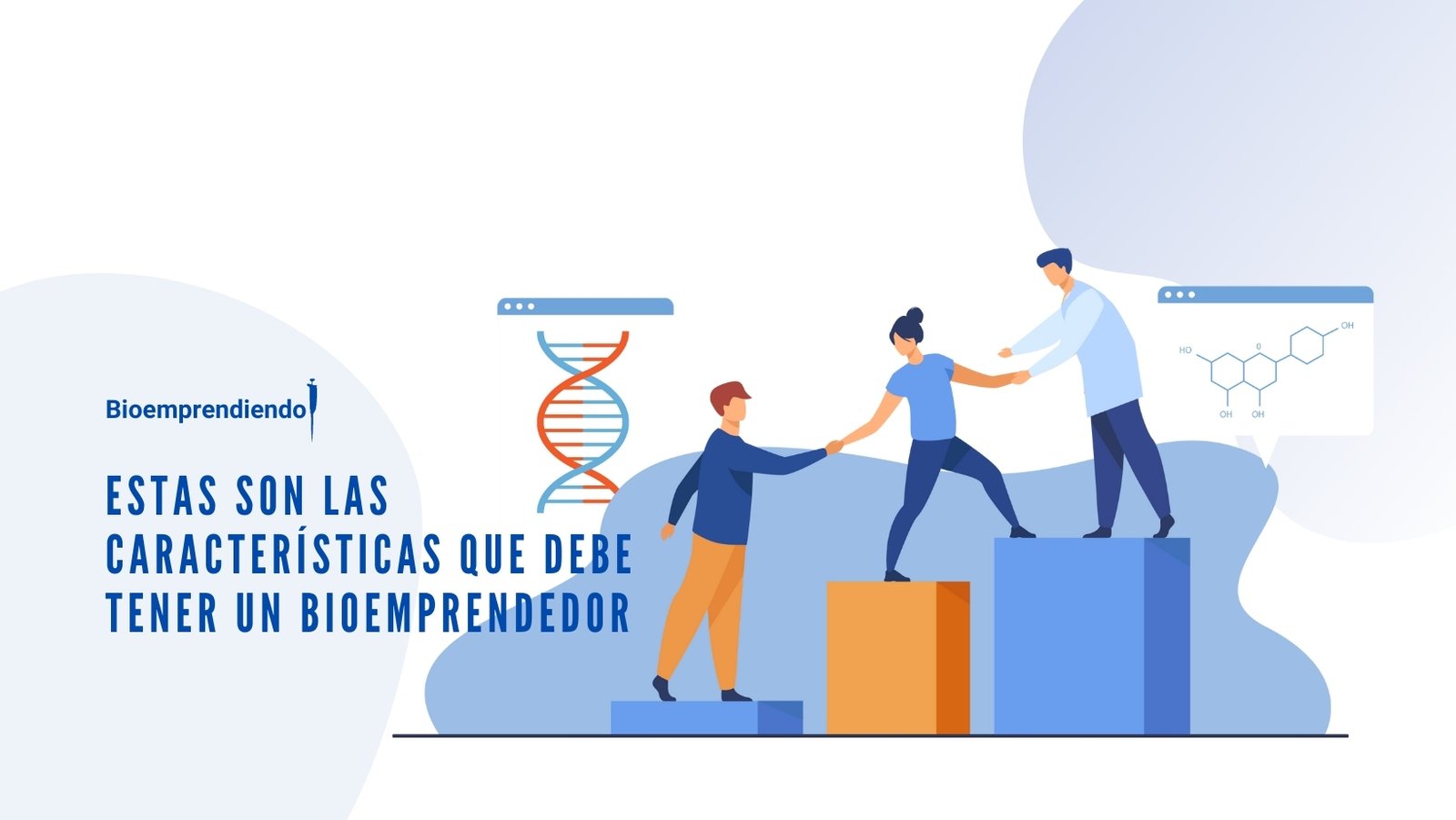 Estas son las características que debe tener un bioemprendedor