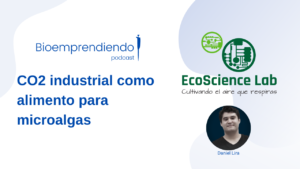 Ecoscience lab- Las microalgas secuestran el CO2 industrial para alimentarse - Daniel Lira