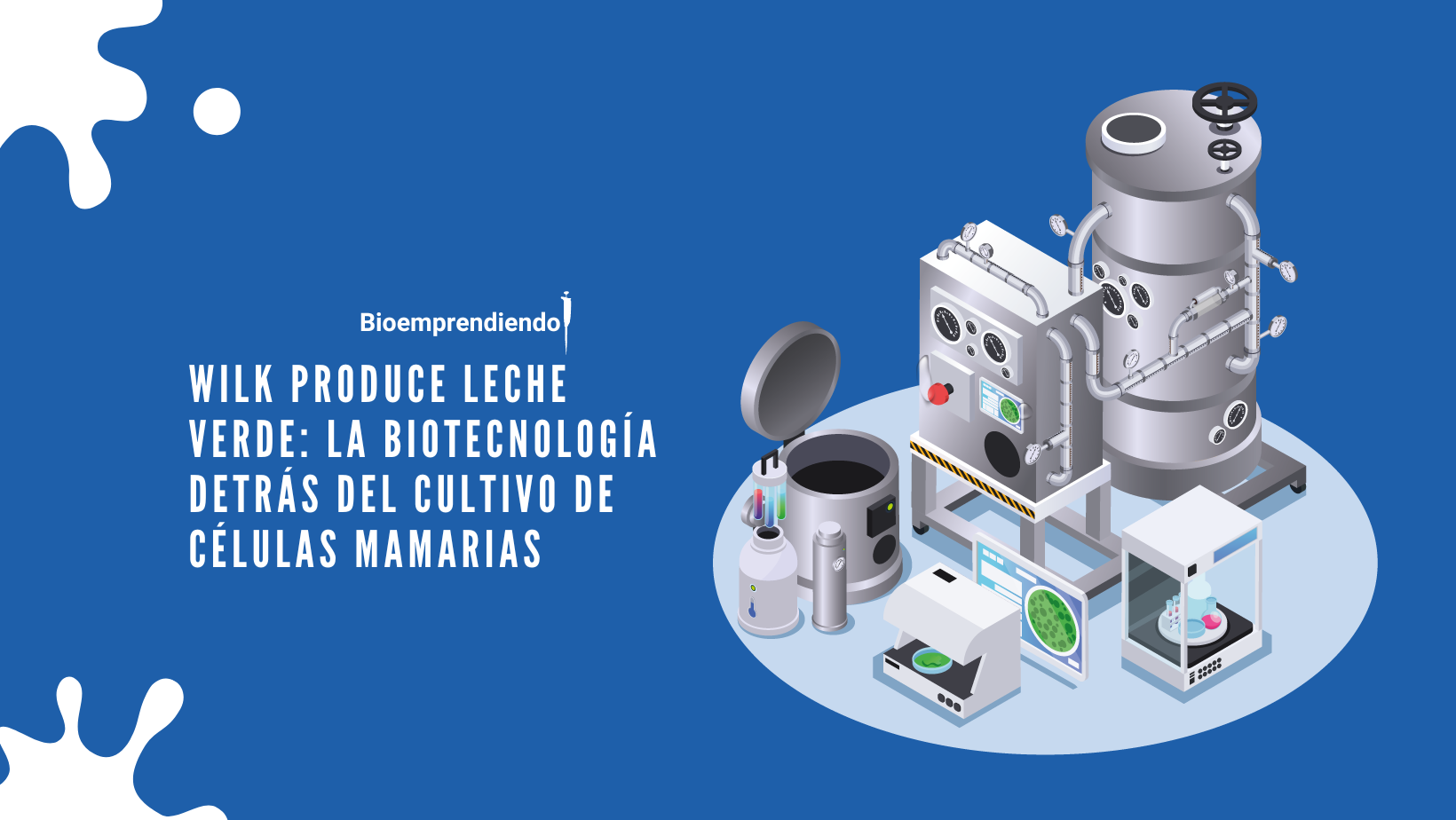 bioreactor y cultivo celular de leche